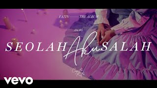 Download lagu Fatin - Seolah Aku Salah (Album Cerita Kita | Lyric Visualizer) mp3