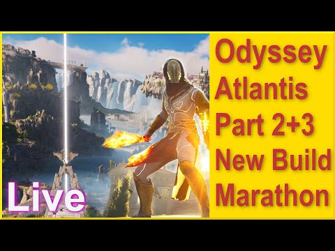 🔴 Assassins Creed Odyssey - Atlantis Part 2 + 3 - with Best Build of All Time - Marathon Stream