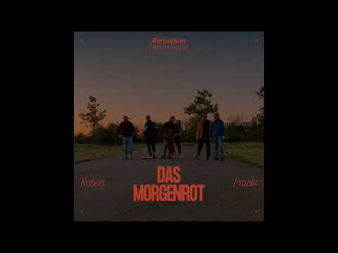 Das Morgenrot (2023) - Robert Pracht | ffortissibros