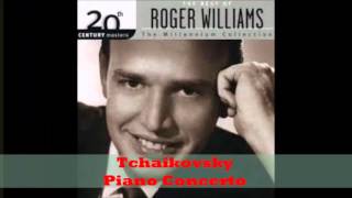 Roger Williams -Tchaikovsky Piano Concerto
