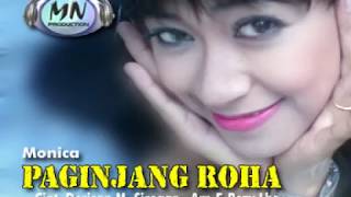 Download lagu PAGINJANG ROHA - Monica - Album TABAGSEL MADINA PANTI PALAS PALUTA mp3