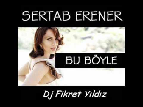 Dj Fikret Yıldız Sertab Erener Bu Böyle ( 2010 Club Mix )