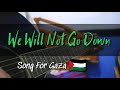 We Will Not Go Down  - Michael Heart (Song For Gaza) | Gitar Cover with Chord | Wayne Rezza |