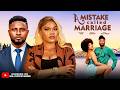 A MISTAKE CALLED MARRIAGE Full Movie MAURICE SAM SARIAN DEZA 2026 Trending Nollywood Full Movie