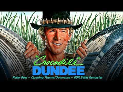 Opening Theme/Ouverture Alternate - Peter Best -- Crocodile Dundee