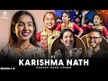 Karishma Nath OPENS up:  'Pe Pe Pe', Trolls, Hate, Boyfriend, Nagaram Naam || Assamese PODCAST - 113