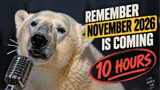 Remember November 2026 Is Coming 10 Hours