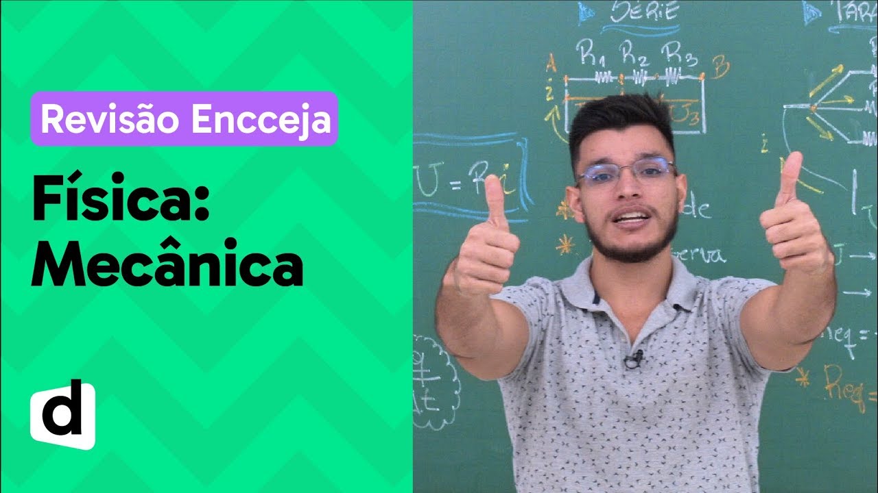 MECÂNICA: RESUMO DE FÍSICA PARA O ENCCEJA | DESCOMPLICA