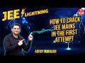 How To Crack JEE Mains In The First Attempt JEE 2021 Exam Preparation JEE Lightning Abhay Sir
