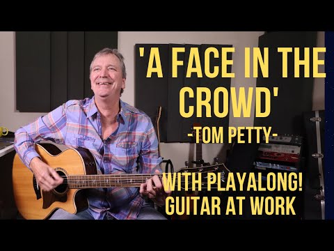 How to play 'A Face In The Crowd' by Tom Petty