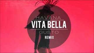 Havana - Vita Bella - 2015 Ibiza Remix