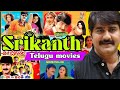 Hero Srikanth All Movies Manamovieshow Anjaneyuluenglish Srikanth