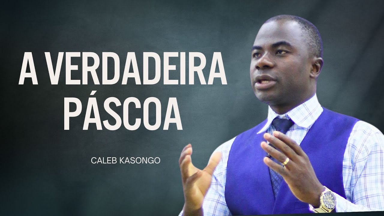A verdadeira páscoa - 18/04/2025 - RECIFE-PE - Ir. Caleb Kasongo