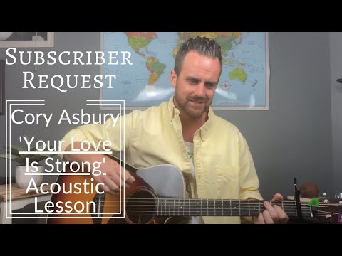 Your Love Is Strong - Cory Asbury