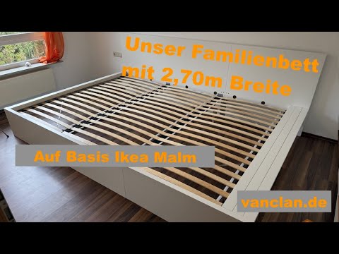 2,70m breites Familienbett selber bauen auf Basis Ikea Malm (Umbauaktion)
