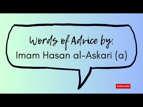 IMAM HASAN al-ASKARI | ADVICE