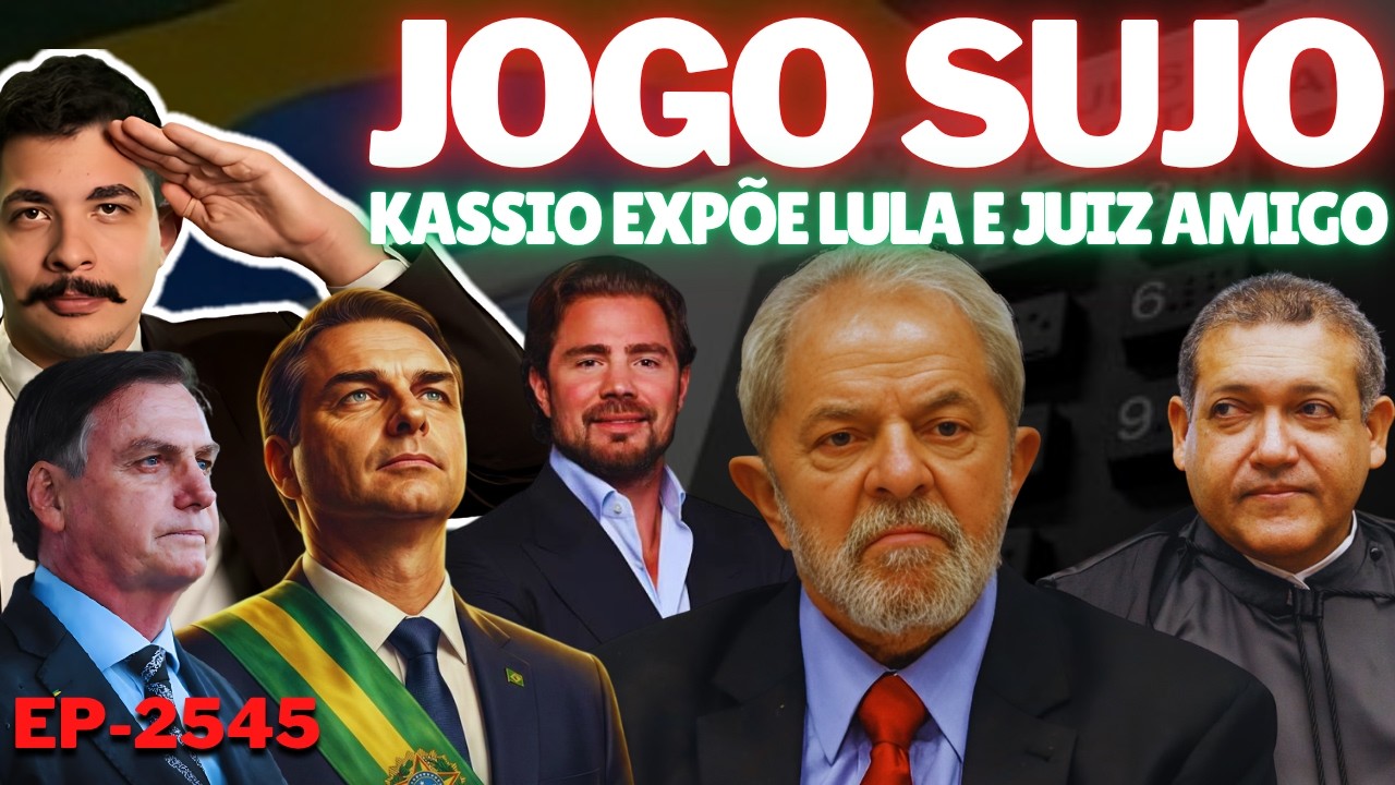 JOGO SUJO: Kassio EXPÕE Lula e Juiz Amigo + Paquito: As PROVAS Apareceram + Flávio VOLTA a AVANÇAR