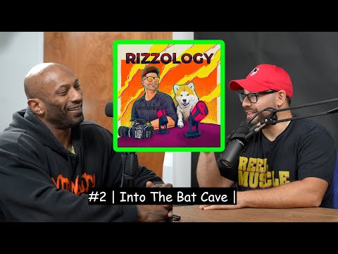 #2 | Into The Bat Cave | Rizzology |