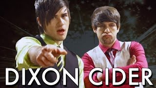 DIXON CIDER (Official Music Video) *UNCENSORED*