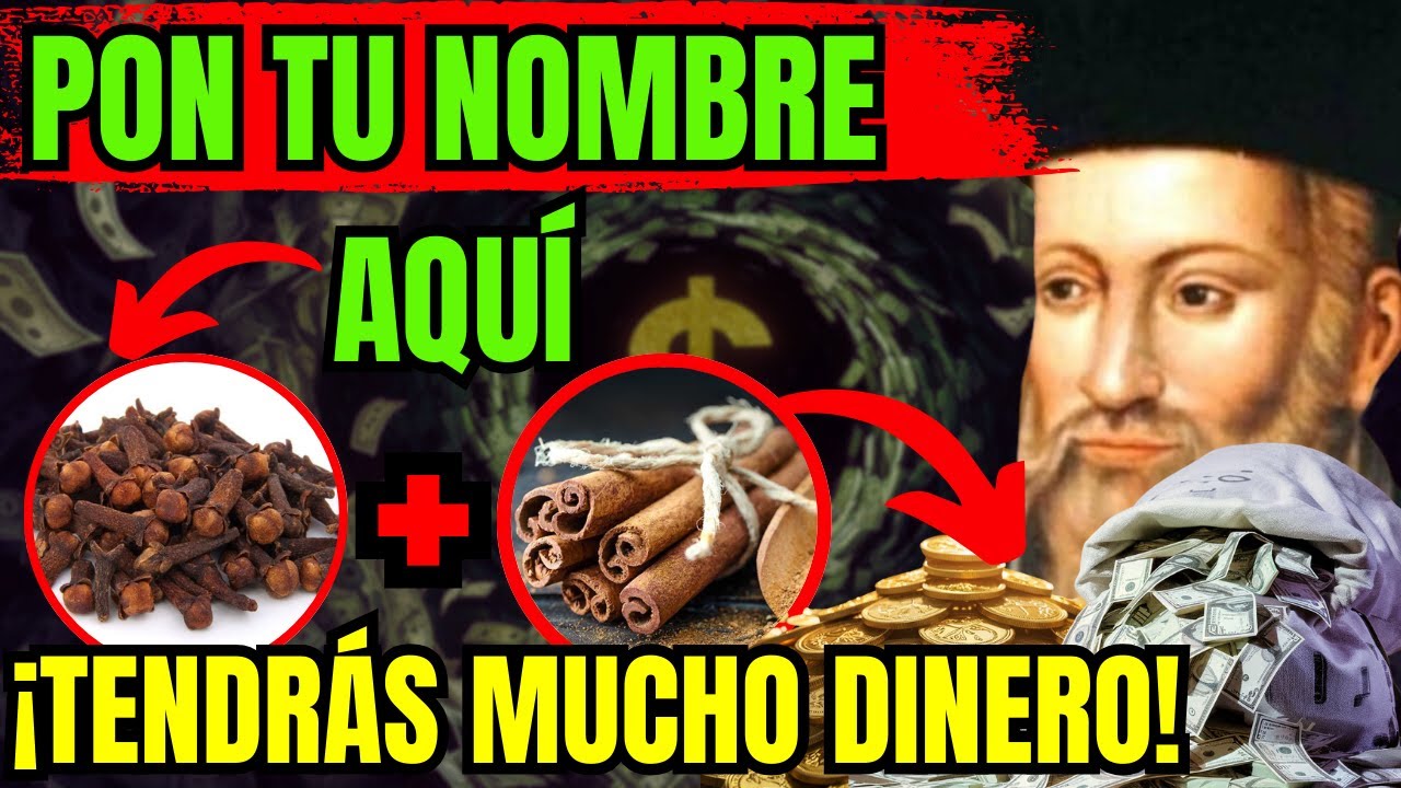 Pon tu nombre en el agua con canela y atrae mucho dinero en 2024 - NOSTRADAMUS