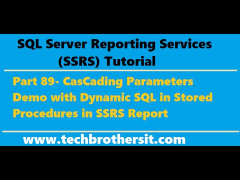 SSRS Tutorial Part 89-CasCading Parameters  with Dynamic SQL in Stored Procedures in SSRS Report