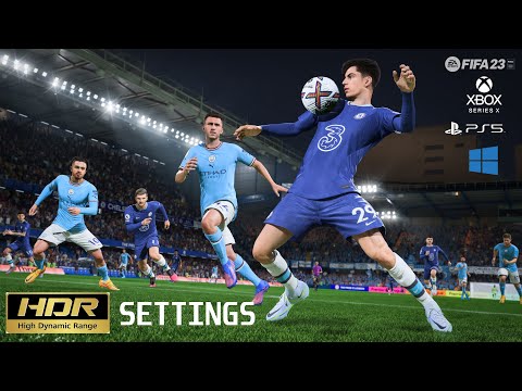 FIFA 23 HDR Settings for LG CX - LG G2 - QN90 - QN95 / Xbox Series / PS5 / PC