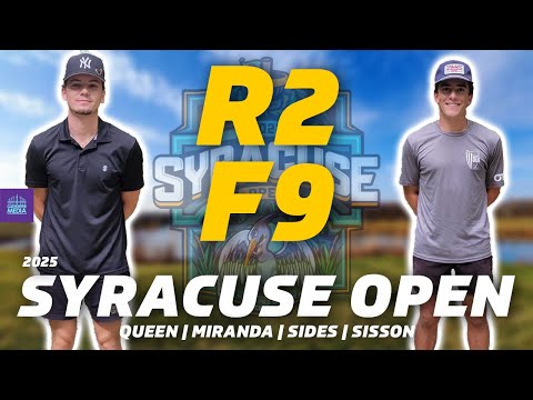 2025 Syracuse Open | MPO Round 2 Front 9 | Queen, Miranda, Sides, Sisson | Lead Card