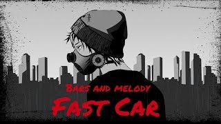 Bars and Melody - Fast Car (Official Lyric Video)