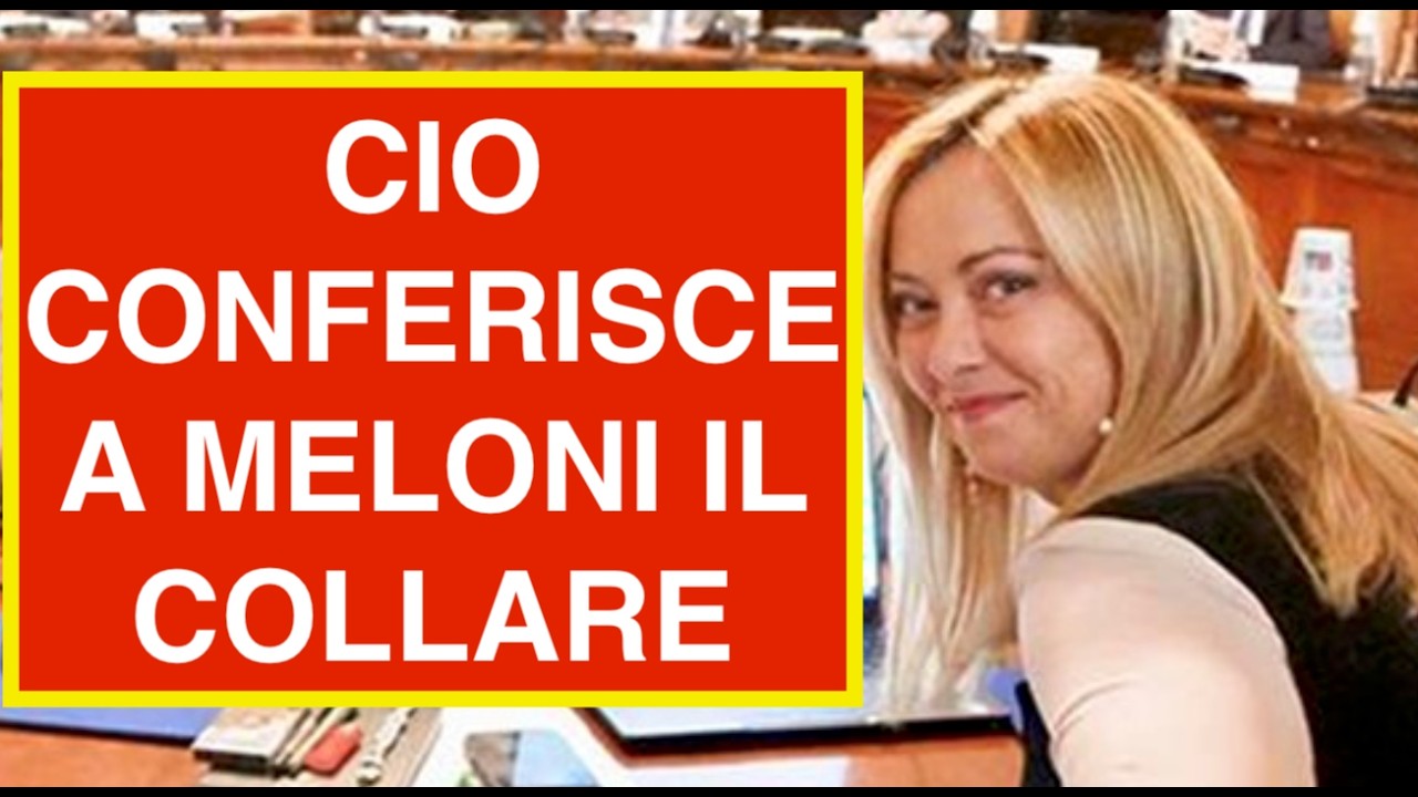 CIO CONFERISCE A MELONI IL COLLARE
