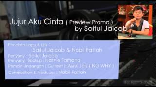 Jujur Aku Cinta - Saiful Jaicob