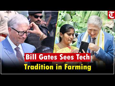 Bill Gates Visits Andhra Pradesh | Farmers Blend Tech & Tradition