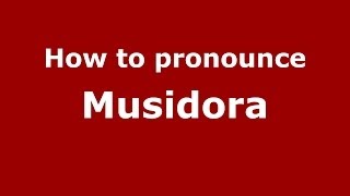 How to pronounce Musidora