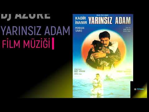 YARINSIZ ADAM / ACI DÜNYA  - KADİR İNANIR - FİLM MÜZİĞİ 2021 ( DJ AZURE )