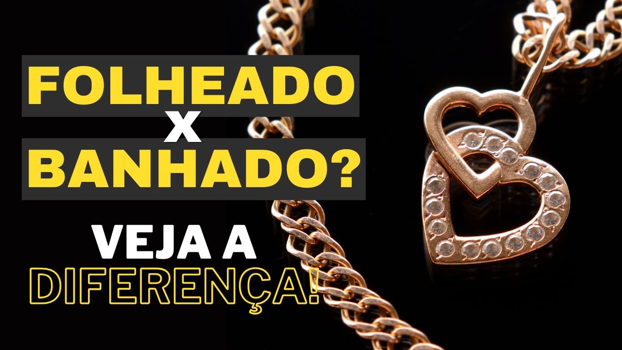 Diferença entre folheado e banhado 170/365 |Portal Joias Limeira