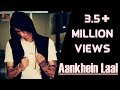 Aankhein Laal 1RAJ Official Video Latest Hindi Rap Song 2017