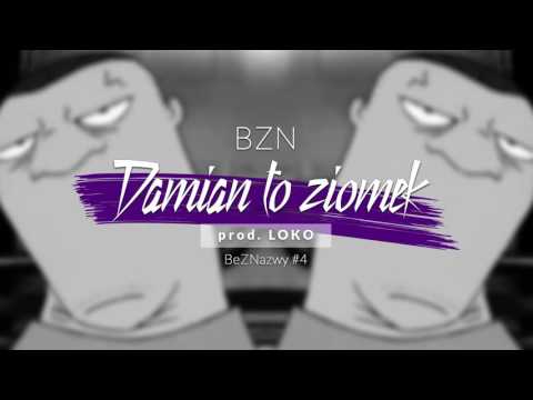 BZN - Damian to ziomek [BeZNazwy #4]