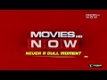 Movies Now HD India Continuity October 24 2025