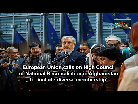 European on High Council of National Reconciliation in Afghanistan to ‘include diverse membership’