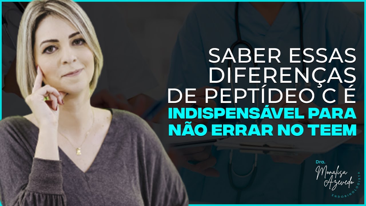 Saber essas diferenças de peptideo C é indispensável para não errar no TEEM