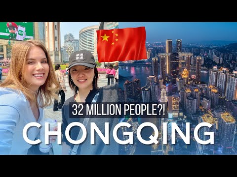 THE MEGACITY YOU'VE NEVER HEARD OF | First Impressions Of Chongqing, China