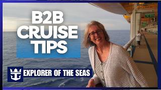Valuable Back-to-Back CRUISE TIPS | What to Expect on EXPLORER OF THE SEAS | Europe