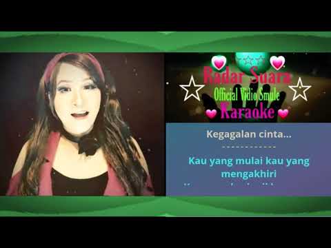KEGAGALAN CINTA Duet Mantul ( KARAOKE ) Bareng Artis Smule Terbaru Tanpa Vocal Cowok