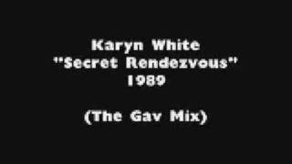 Karyn White - Secret Rendezvous (Gav&#39;s Mix) 1989