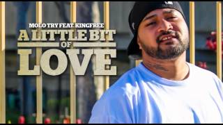 Molo Try Feat. King Free - A Little Bit Of Love