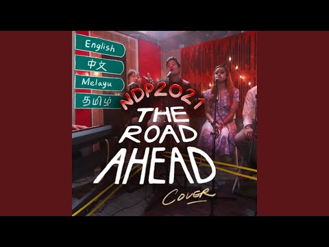 The Road Ahead (in 4 Languages) (feat. Faisal, Izzy, Atikah, Thiva & Austin)