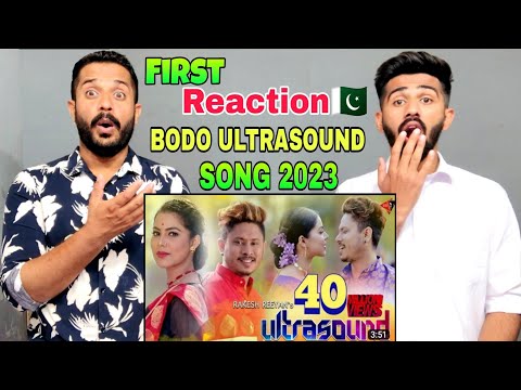 Pakistani Boys React to Ultrasound original HD video | Rakesh Reeyan | Super Hit Assamese Video 2023