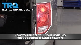 How to Replace Tail Light Housing 2008-20 Dodge Grand Caravan