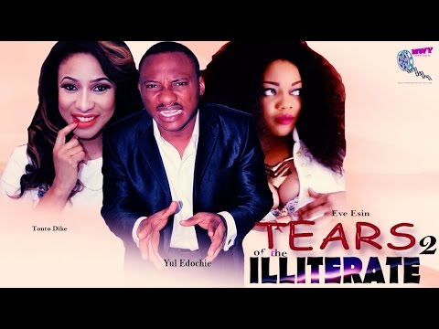 Tears Of The Illiterate 2    - Latest Nigerian Nollywood Movie