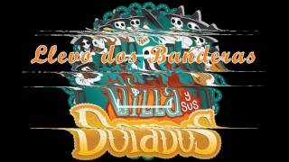 Mariachi Villa y sus Dorados - Llevo dos Banderas