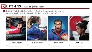 U6.12 LISTENING: You´re in great shape!